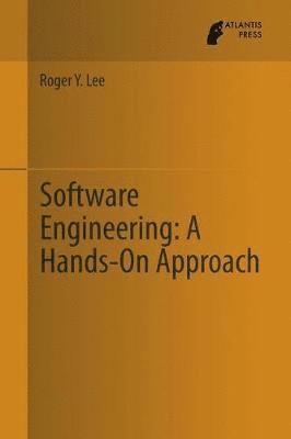 bokomslag Software Engineering: A Hands-On Approach