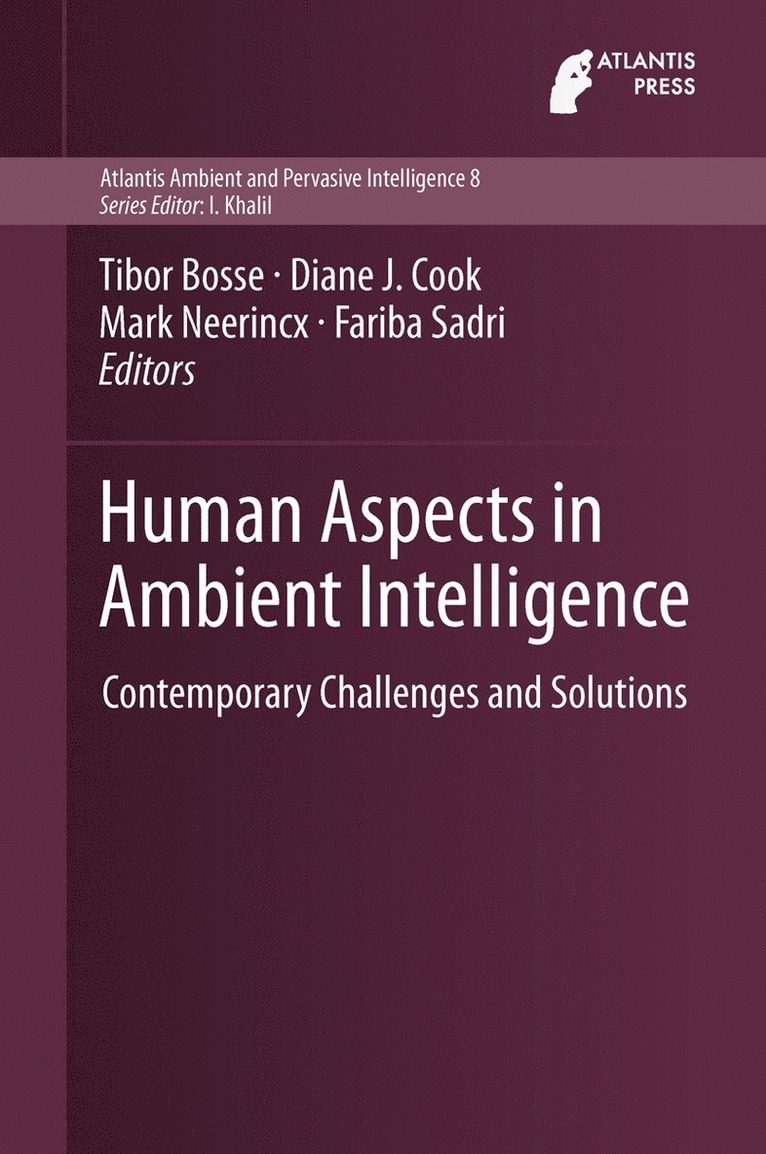 Tibor Bosse, Diane J. Cook, Mark Neerincx, Fariba Sadri - Human Aspects in Ambient Intelligence, Inbunden