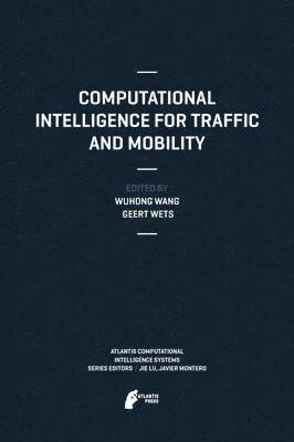 Computational Intelligence for Traffic and Mobility 1
