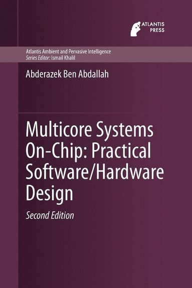 bokomslag Multicore Systems On-Chip: Practical Software/Hardware Design