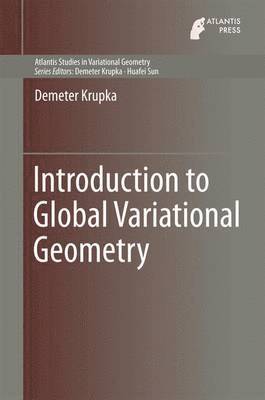 Demeter Krupka - Introduction to Global Variational Geometry, Inbunden
