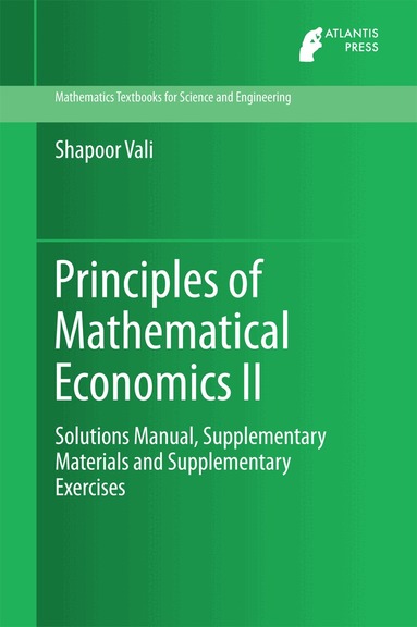 Shapoor Vali - Principles of Mathematical Economics II, Inbunden