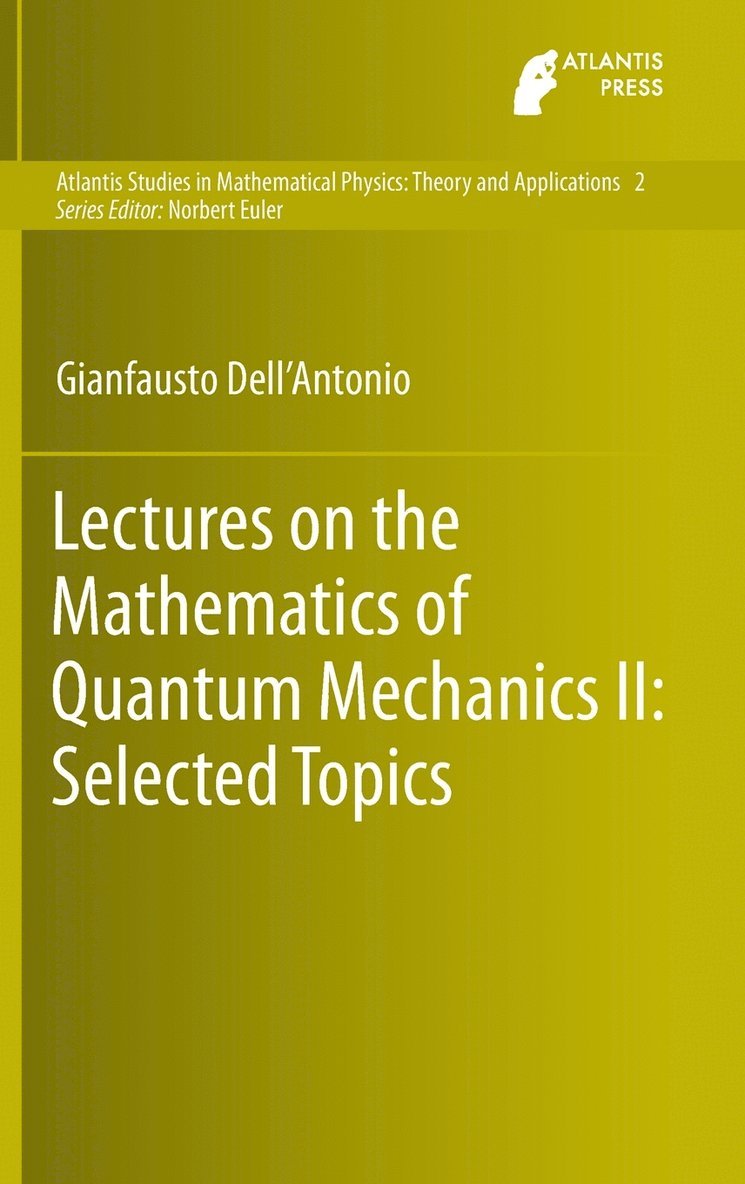 Lectures on the Mathematics of Quantum Mechanics II: Selected Topics 1