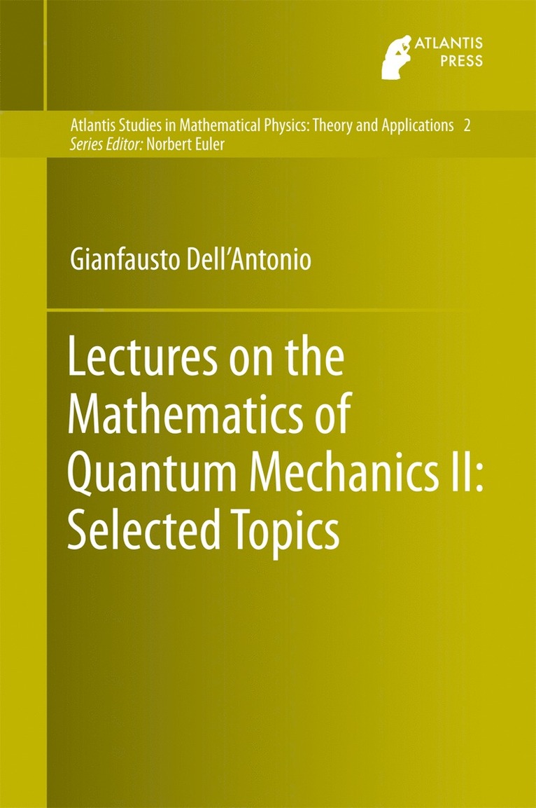 Lectures on the Mathematics of Quantum Mechanics II: Selected Topics 1