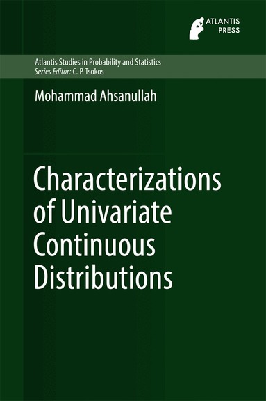 Mohammad Ahsanullah - Characterizations of Univariate Continuous Distributions, Inbunden