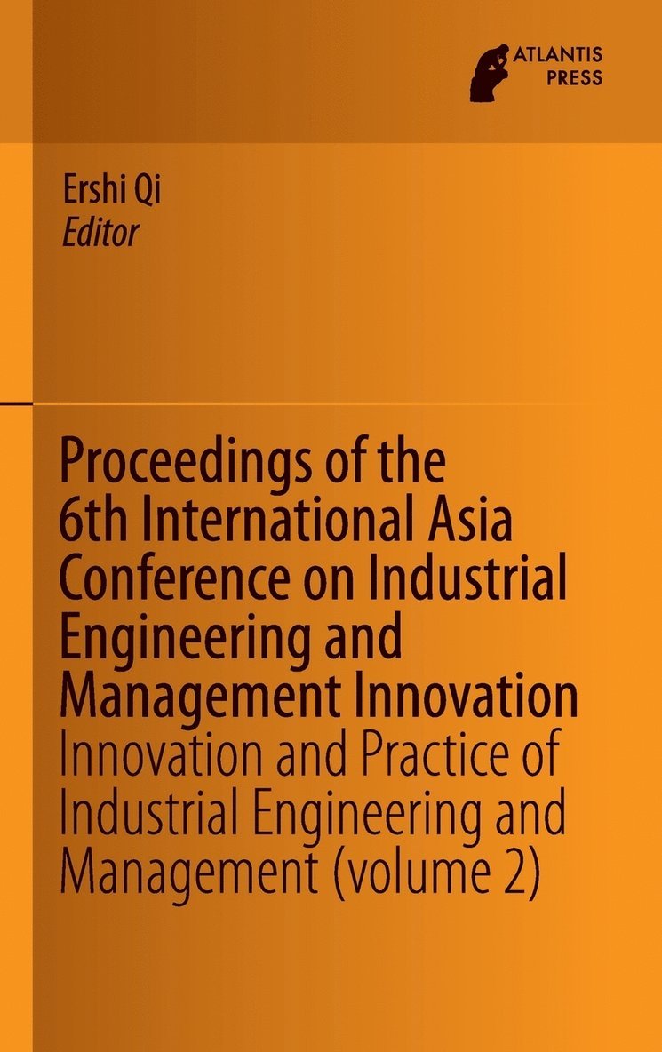 Proceedings of the 6th International Asia Conference on Industrial Engineering and Management Innovation 1