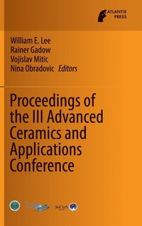 bokomslag Proceedings of the III Advanced Ceramics and Applications Conference