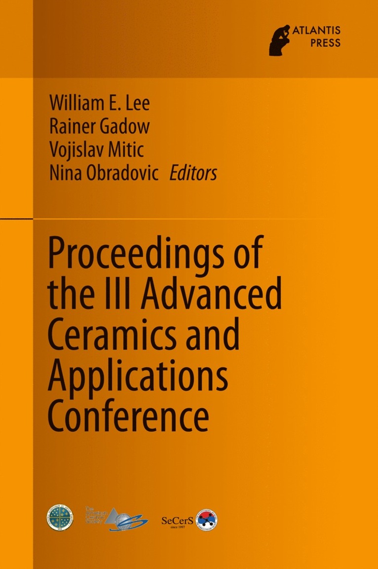 William E. Lee, Rainer Gadow, Vojislav Mitic, Nina Obradovic - Proceedings of the III Advanced Ceramics and Applications Conference, Inbunden