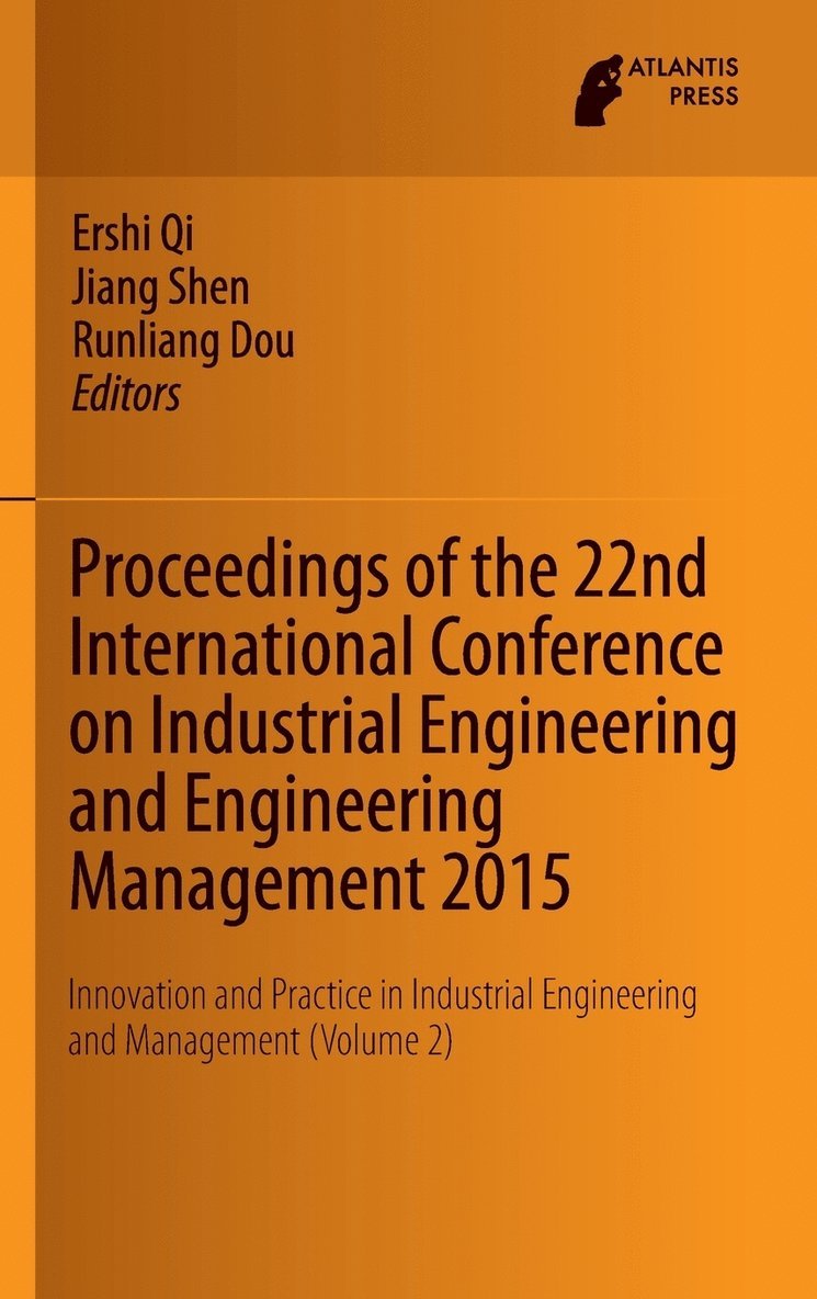 Proceedings of the 22nd International Conference on Industrial Engineering and Engineering Management 2015 1