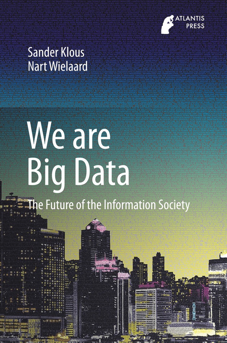Sander Klous, Nart Wielaard - We are Big Data, Inbunden