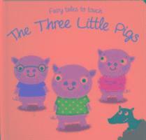 bokomslag Fairy Tales to Touch: 3 Little Pigs