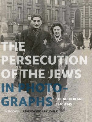 bokomslag The Persecution of the Jews in Photographs