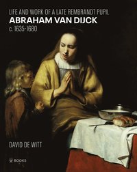 bokomslag Abraham Van Dijck (1635-1680)