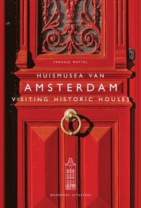 bokomslag Visiting Historic Houses in Amsterdam