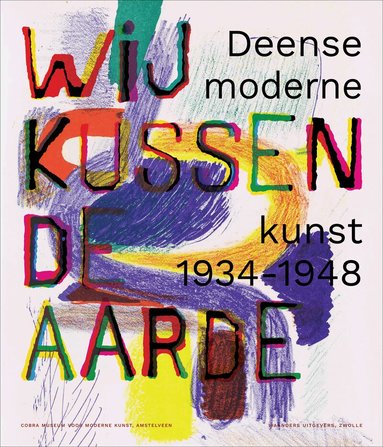 Waanders Publishers - We kiss the earth, Häftad