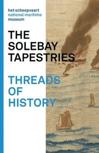 bokomslag The Solebay Tapestries