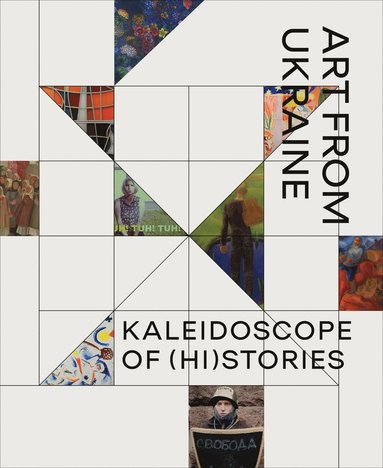 bokomslag Kaleidoscope of (Hi)stories - Art from Ukraine