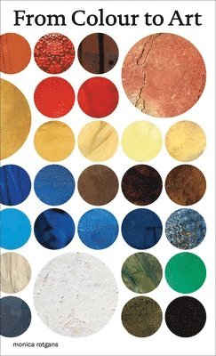bokomslag From Colour to Art