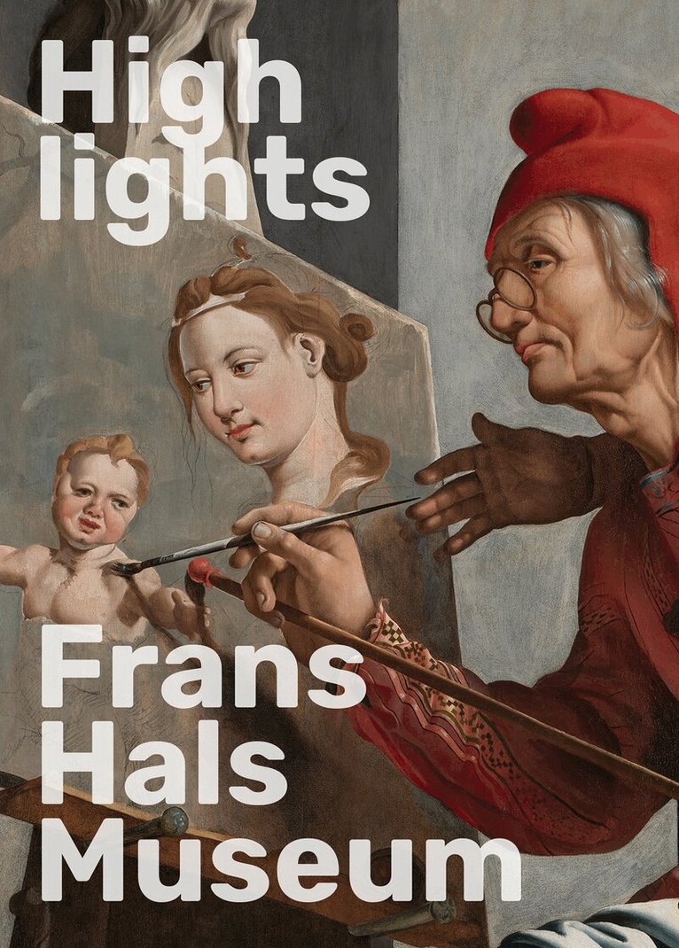 Geert-Jan Borgstein - Highlights of the Frans Hals Museum, Häftad