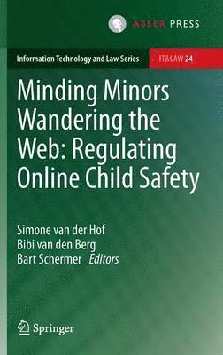 bokomslag Minding Minors Wandering the Web: Regulating Online Child Safety