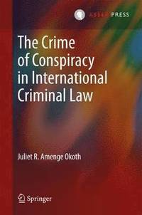 bokomslag The Crime of Conspiracy in International Criminal Law