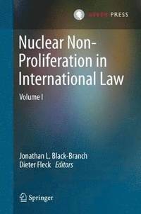 bokomslag Nuclear Non-Proliferation in International Law - Volume I
