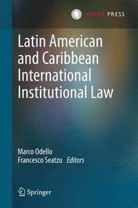 bokomslag Latin American and Caribbean International Institutional Law