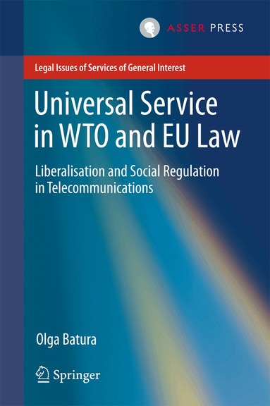 Olga Batura - Universal Service in WTO and EU law, Inbunden