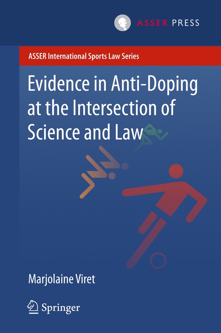 Marjolaine Viret - Evidence in Anti-Doping at the Intersection of Science & Law, Inbunden
