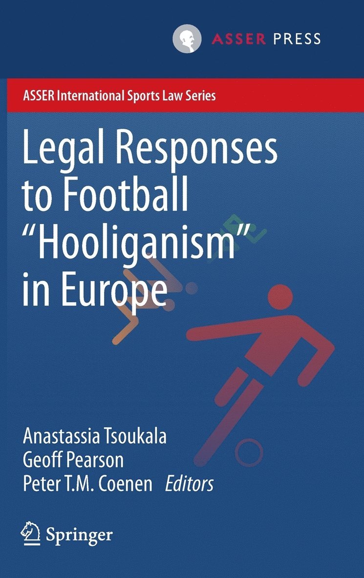 Legal Responses to Football Hooliganism in Europe 1