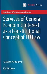 bokomslag Services of General Economic Interest as a Constitutional Concept of EU Law