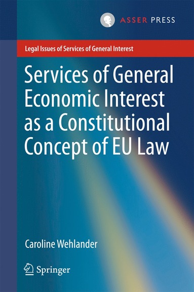 bokomslag Services of General Economic Interest as a Constitutional Concept of EU Law