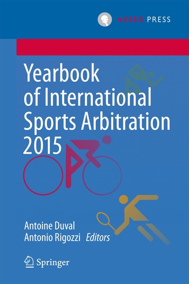 Antoine Duval, Antonio Rigozzi - Yearbook of International Sports Arbitration 2015, Inbunden