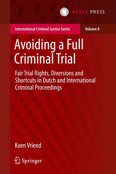Koen Vriend - Avoiding a Full Criminal Trial, Inbunden