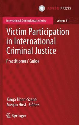 Victim Participation in International Criminal Justice 1