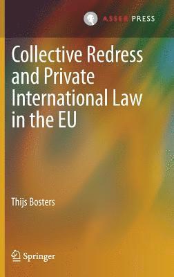 bokomslag Collective Redress and Private International Law in the EU