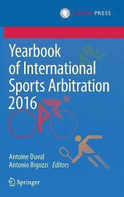 Yearbook of International Sports Arbitration 2016 1