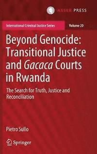 bokomslag Beyond Genocide: Transitional Justice and Gacaca Courts in Rwanda