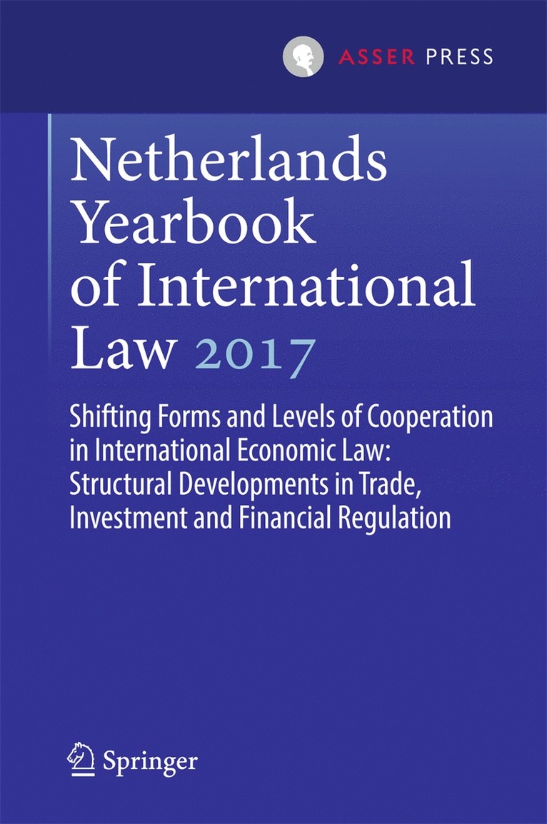 Fabian Amtenbrink, Denise Prévost, Ramses A. Wessel, Denise Prevost - Netherlands Yearbook of International Law 2017, Inbunden