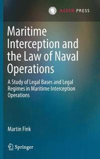 bokomslag Maritime Interception and the Law of Naval Operations