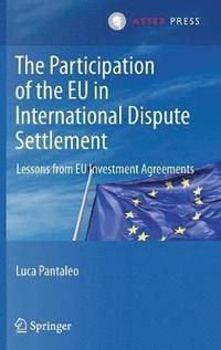 bokomslag The Participation of the EU in International Dispute Settlement
