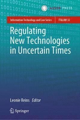 bokomslag Regulating New Technologies in Uncertain Times