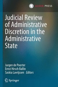 bokomslag Judicial Review of Administrative Discretion in the Administrative State