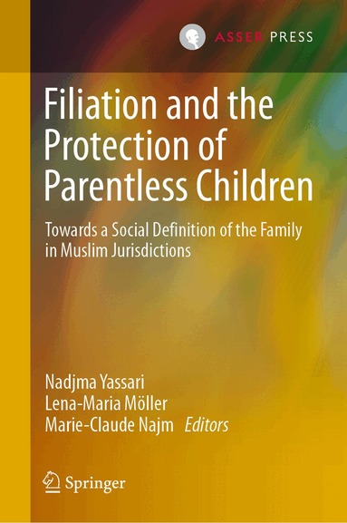 Nadjma Yassari, Lena-Maria Möller, Marie-Claude Najm - Filiation and the Protection of Parentless Children, Inbunden