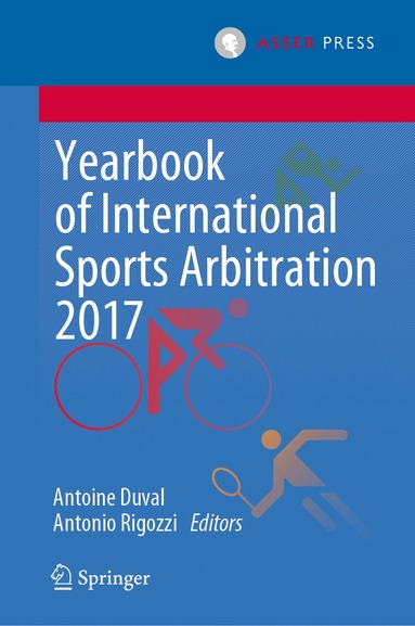 Antoine Duval, Antonio Rigozzi - Yearbook of International Sports Arbitration 2017, Inbunden
