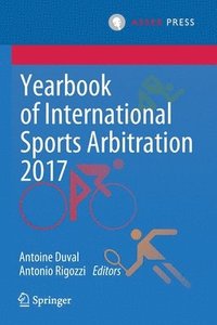 bokomslag Yearbook of International Sports Arbitration 2017