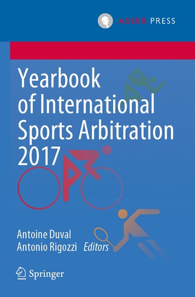 Antoine Duval, Antonio Rigozzi - Yearbook of International Sports Arbitration 2017, Häftad