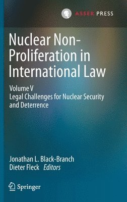 Nuclear Non-Proliferation in International Law - Volume V 1