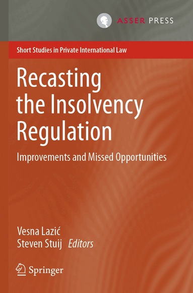 Vesna Lazić, Steven Stuij - Recasting the Insolvency Regulation, Häftad