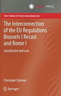 bokomslag The Interconnection of the EU Regulations Brussels I Recast and Rome I